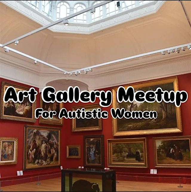 Art Gallery Meetup For Autistic Women (16+) at Leeds Art Gallery