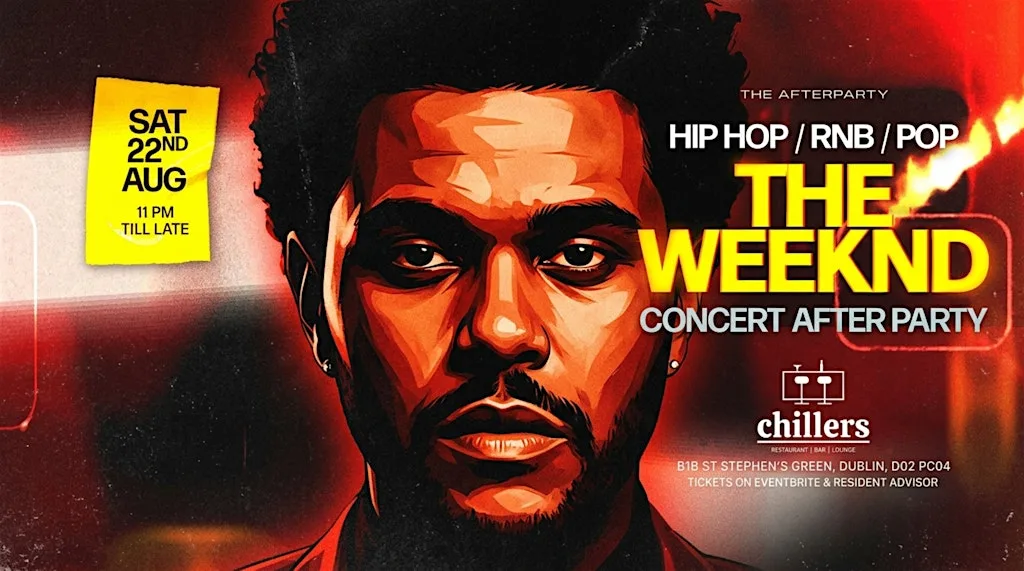 THE WEEKND: The AfterParty [SAT 22nd Aug] at Chillers On The Green