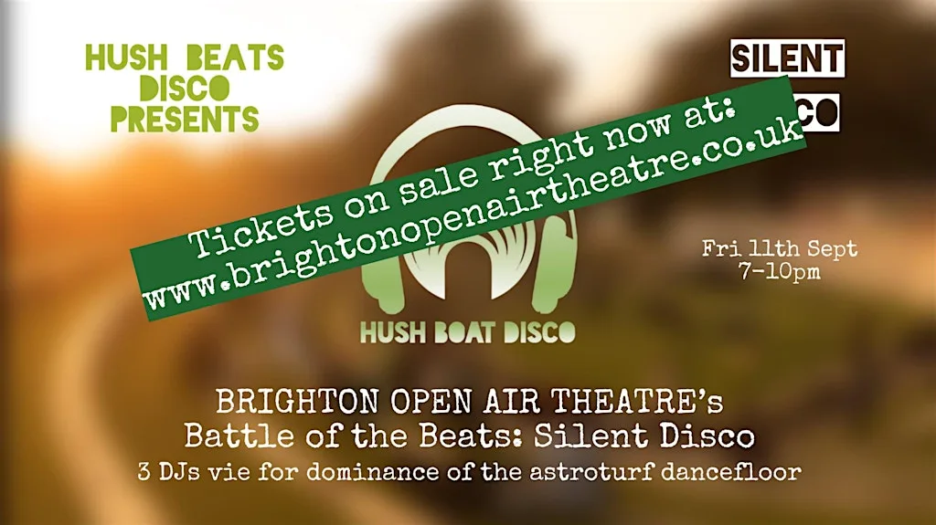 Hush BOAT Disco- Tickets on sale now on BOAT website at Brighton Open Air Theatre