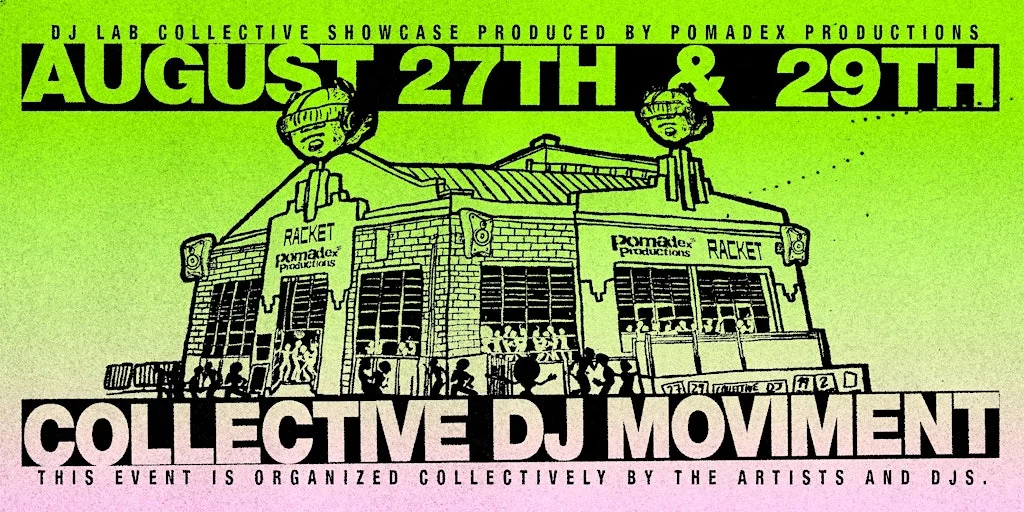 COLLECTIVE DJ MOVEMENT by DJ LAB & Pomadex Production at The Racket Space