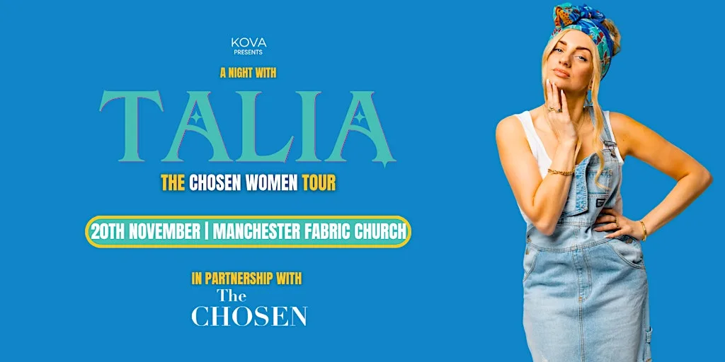 The Chosen Women Tour | Manchester - A Night with Talia