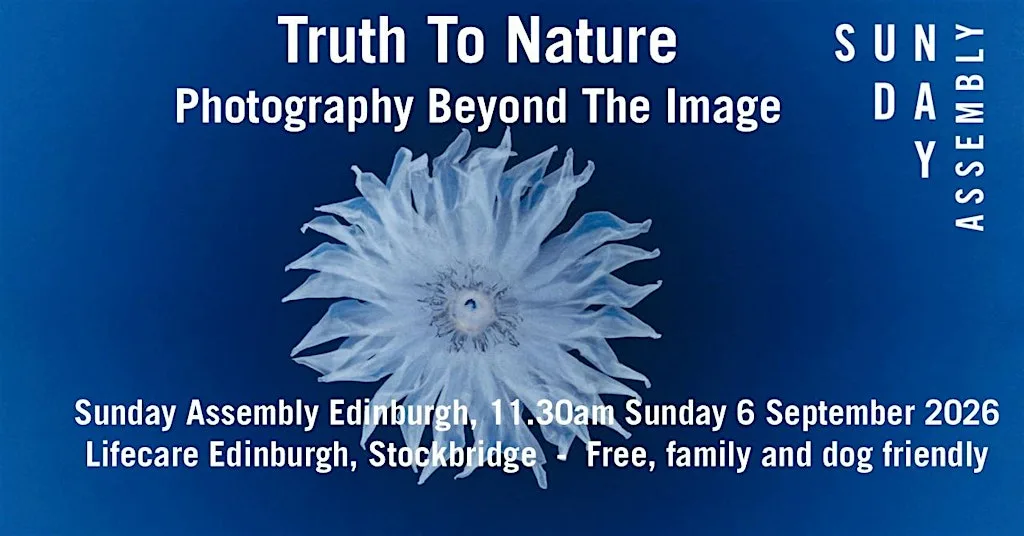 Truth To Nature - A Sunday Assembly Event at LifeCare Edinburgh