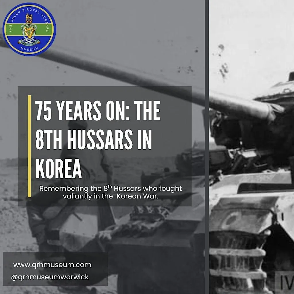 75 Years On: The 8th Hussars in Korea at The Museum of The Queen’s Royal Hussars