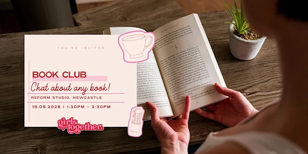Girls Get Together: Newcastle book club at Reform Studio