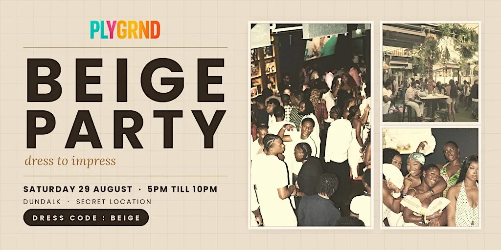 4 THE PLYRS - BEIGE PARTY at Dundalk