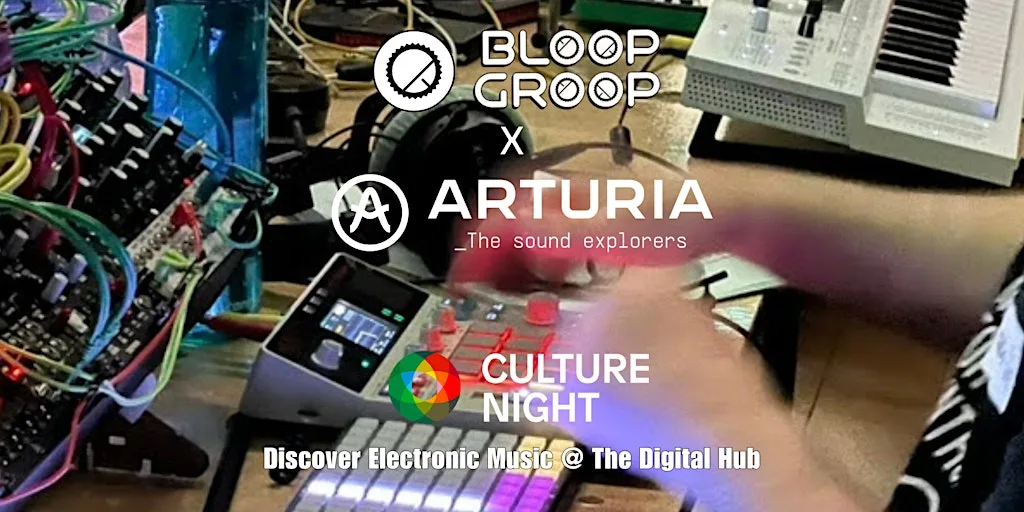 Culture Night w/ Bloop Groop! HANG JAM PLAY x Arturia / Circuit3 / Synthdad
