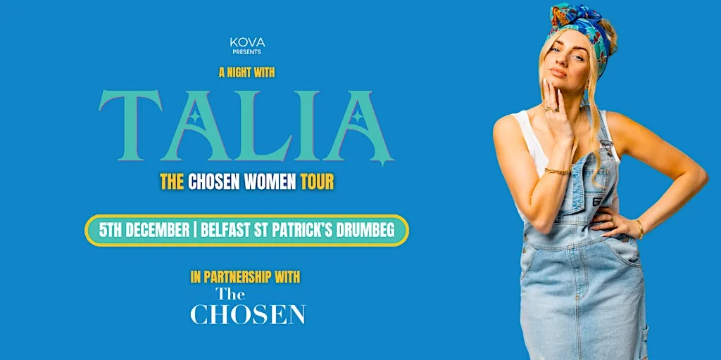 The Chosen Women Tour | Belfast - A Night with Talia
