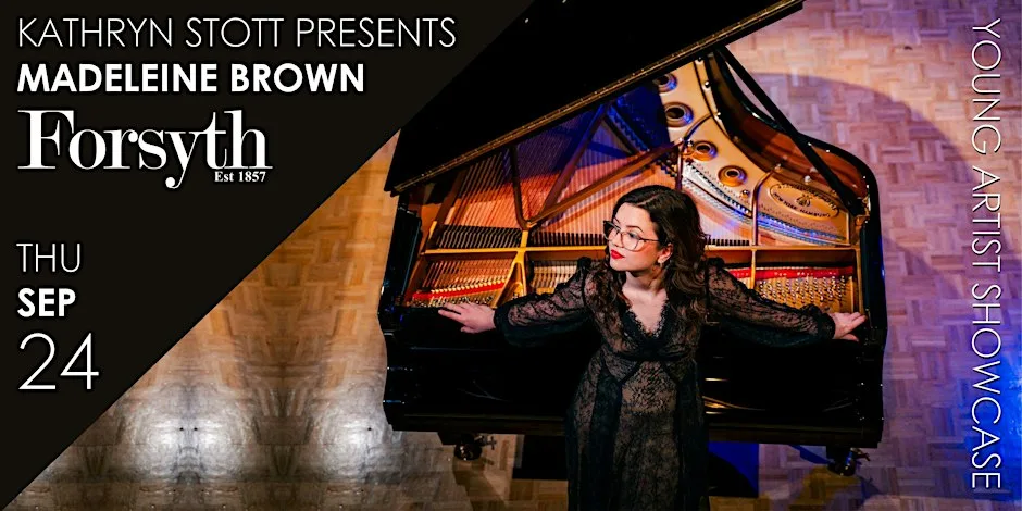 Kathryn Stott Presents Madeleine Brown: Piano — Young Artist Showcase at Forsyth Brothers Limited