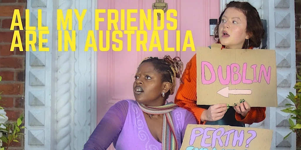 All My Friends Are In Australia at Rua Red, South Dublin Arts Centre