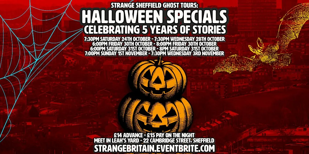 Strange Sheffield Ghost Tours Halloween Specials at Leah's Yard