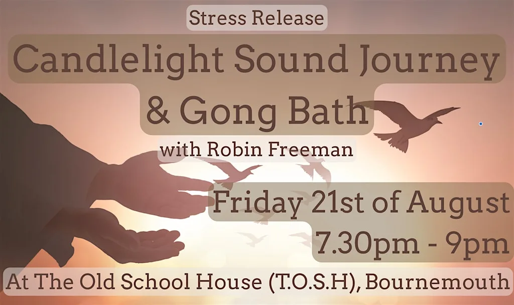 Stress Release Candlelight Sound Journey & Gong Bath - Bournemouth at The Old School House Boscombe