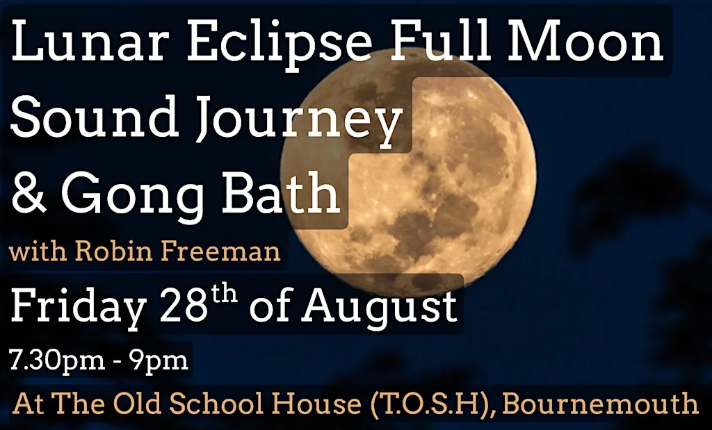 Lunar Eclipse Full Moon Candlelight Sound Journey & Gong Bath - Bournemouth at The Old School House Boscombe