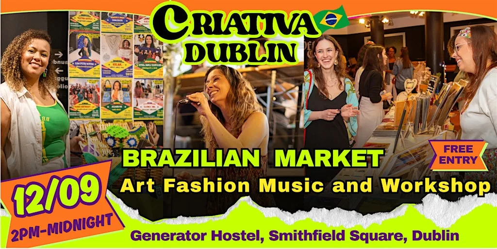 Criativa Dublin Brazilian Craft Market, Art, Fashion, Music & Workshop at Generator Hostels