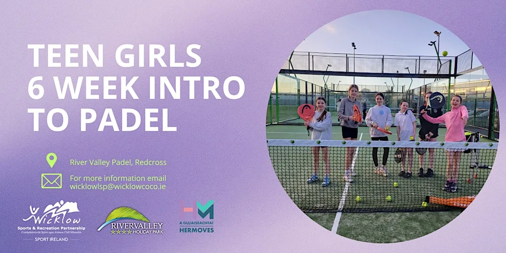 Teen Girls Intro to Padel - Redcross at River Valley Padel Wicklow