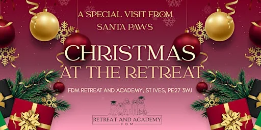 Christmas at the Retreat - Bring your pet to meet Santa Paws!