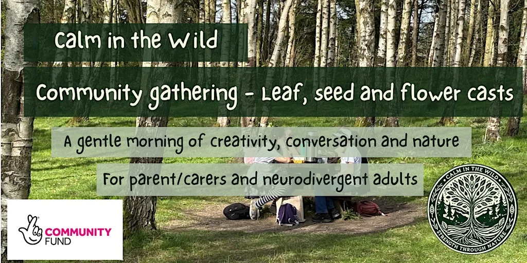 Community Gathering: Leaf, seed and flower casts at Calm in the Wild CIC