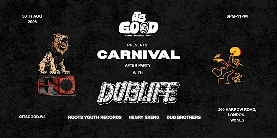 ITSGOOD PRESENTS: DUB LIFE at ItsGood