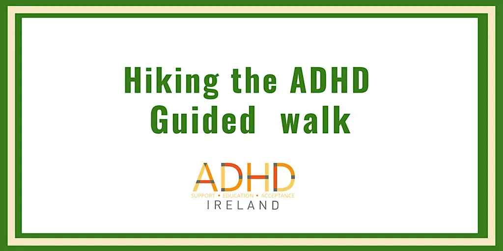 Hiking the ADHD - Adult Guided Walk at The Great Sugar Loaf, Glencap Commons Upper, Co. Wicklow