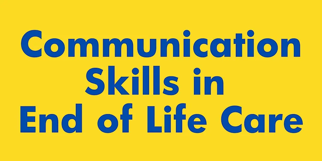 Communication Skills in End of Life Care Training