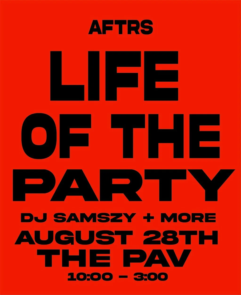 LIFE OF THE PARTY at The Pav