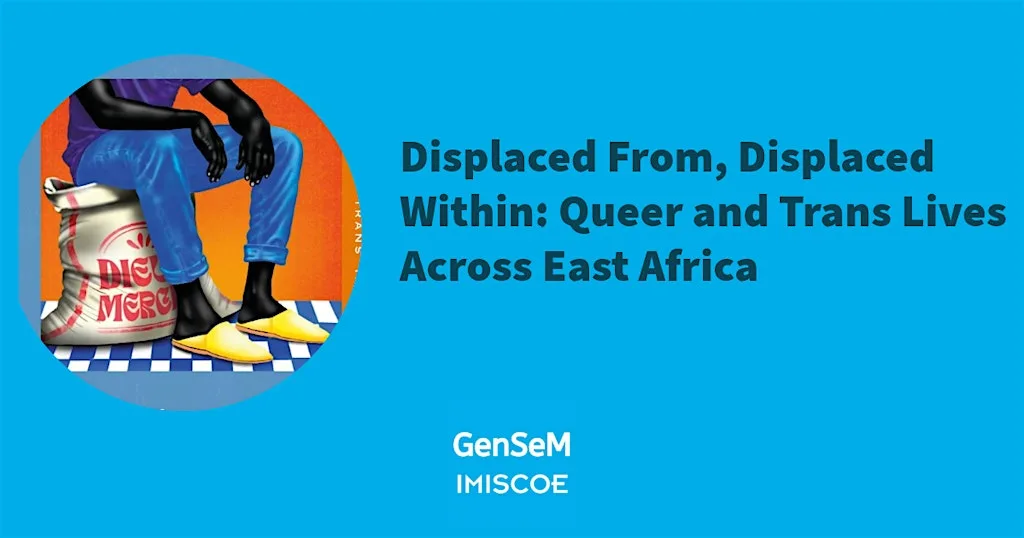 GenSeM migration Dialogue - Queer and Trans Lives Across East Africa