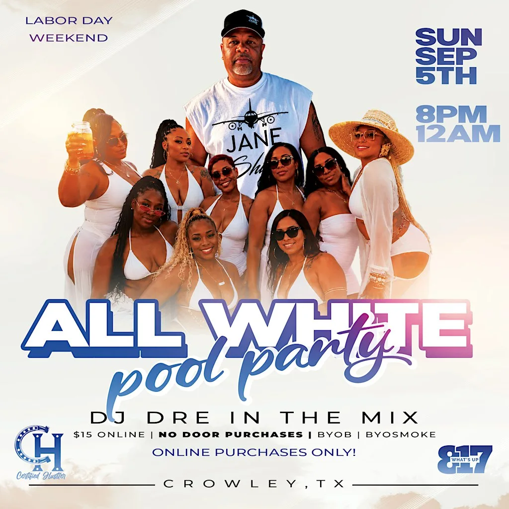 ALL WHITE POOL PARTY "LABOR DAY WEEKEND"