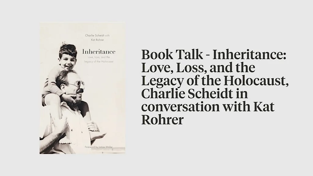 Book Talk - Inheritance: Love, Loss, and the Legacy of the Holocaust at The Wiener Holocaust Library