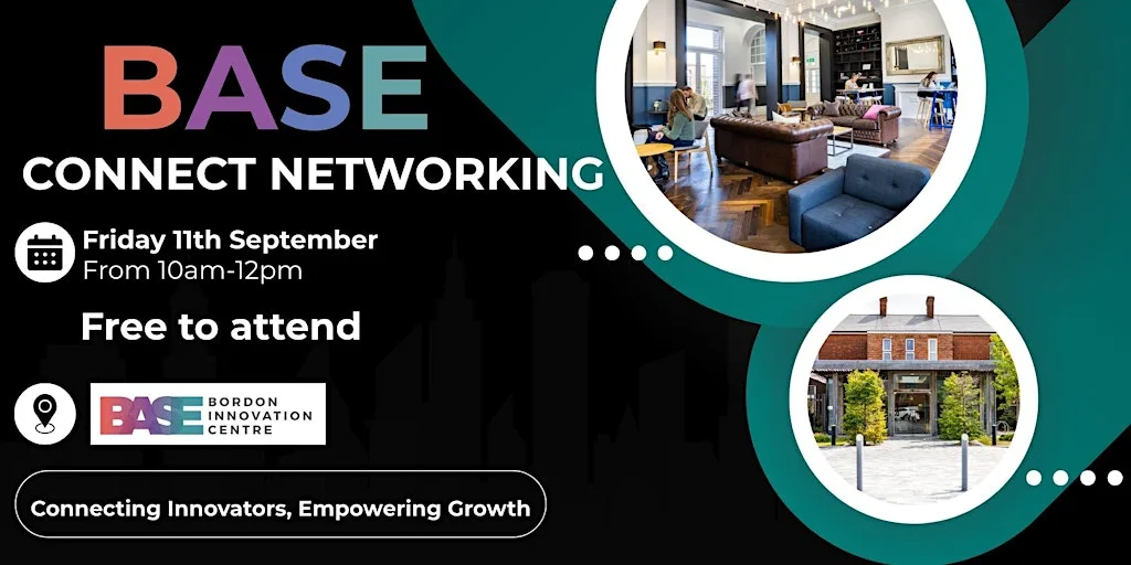 BASE Connect Networking - Friday 11th Sept 2026 at BASE Bordon Innovation Centre