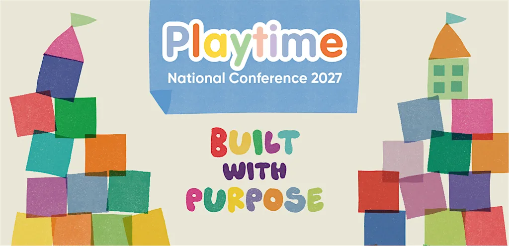 Playtime National Conference 2027, Milton Keynes at The Ridgeway Centre