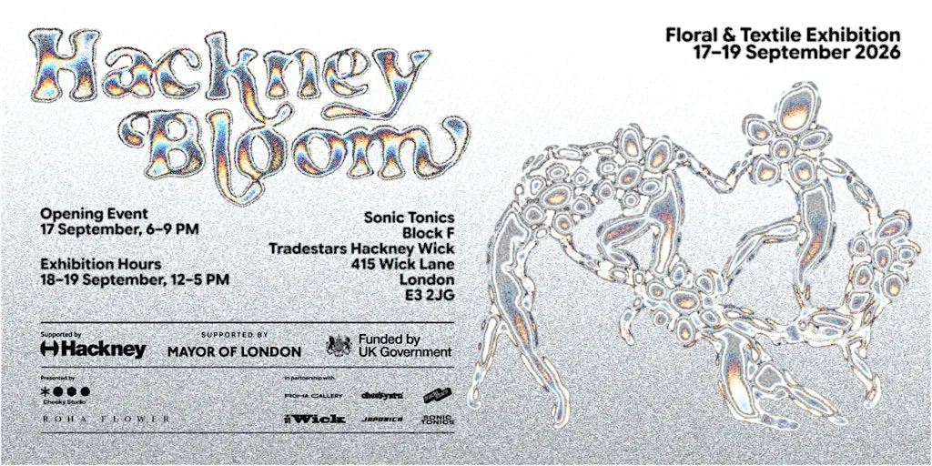 Hackney Bloom : Floral & Textile Exhibition Opening Event