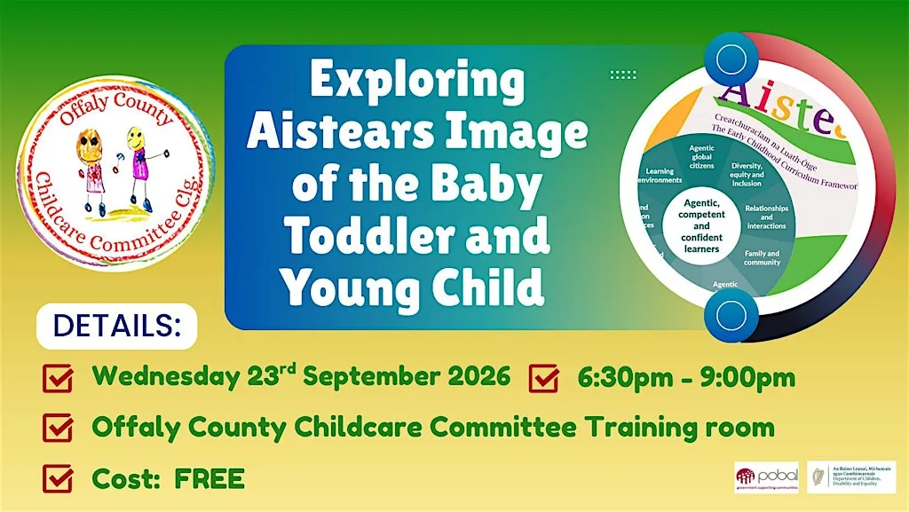 Workshop 1: Exploring Aistears Image of the Baby Toddler and Young Child