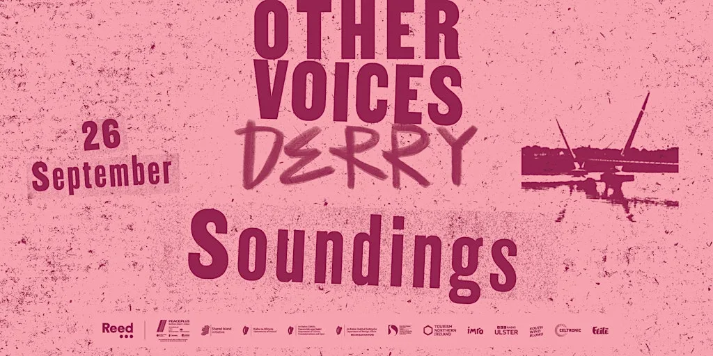 Soundings at Other Voices Derry 2026 at The Playhouse