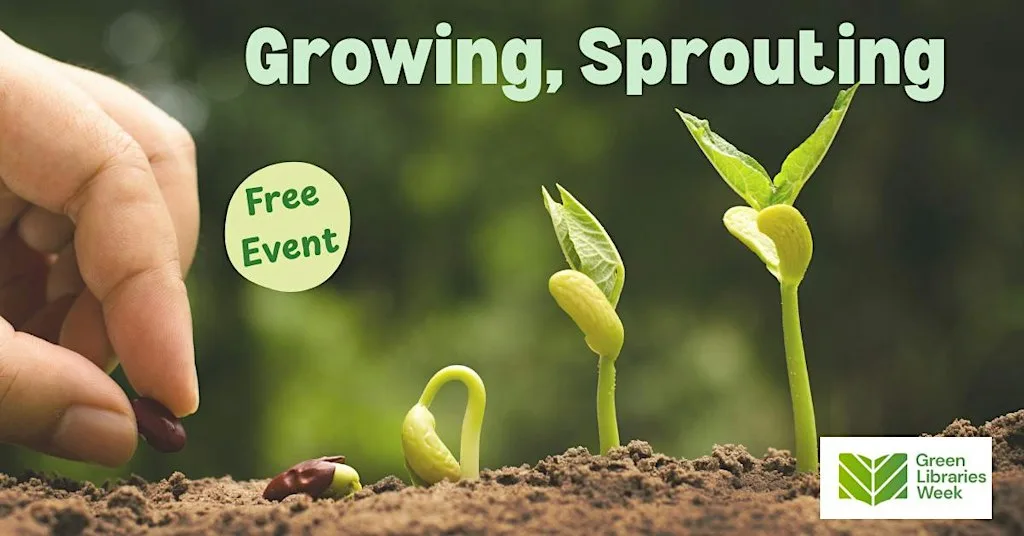 Growing, Sprouting at Glenfield Library