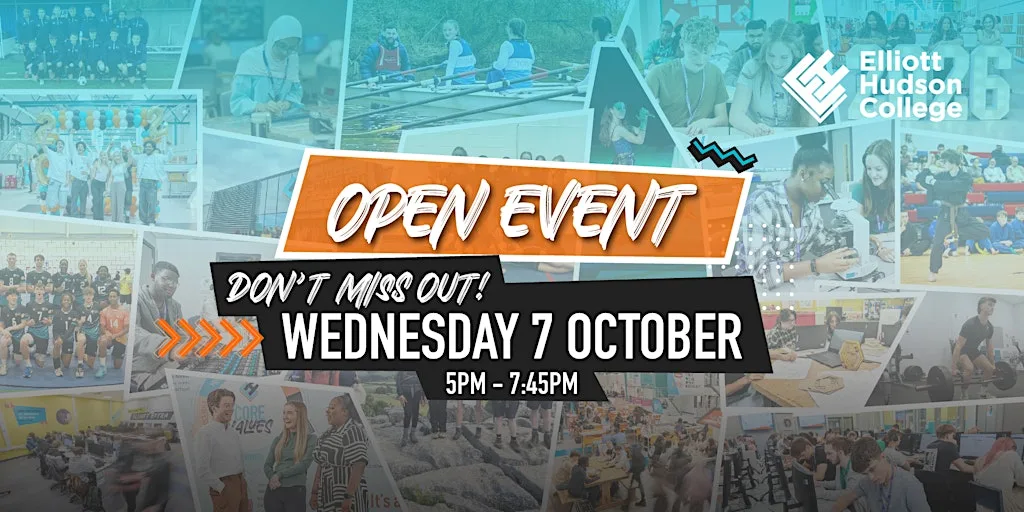 Elliott Hudson College Open Event | Wednesday 7 October