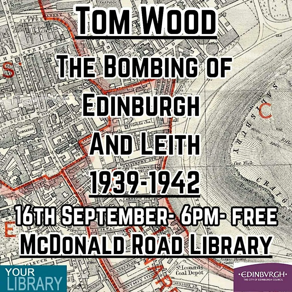The Bombing of Edinburgh and Leith- Tom Wood