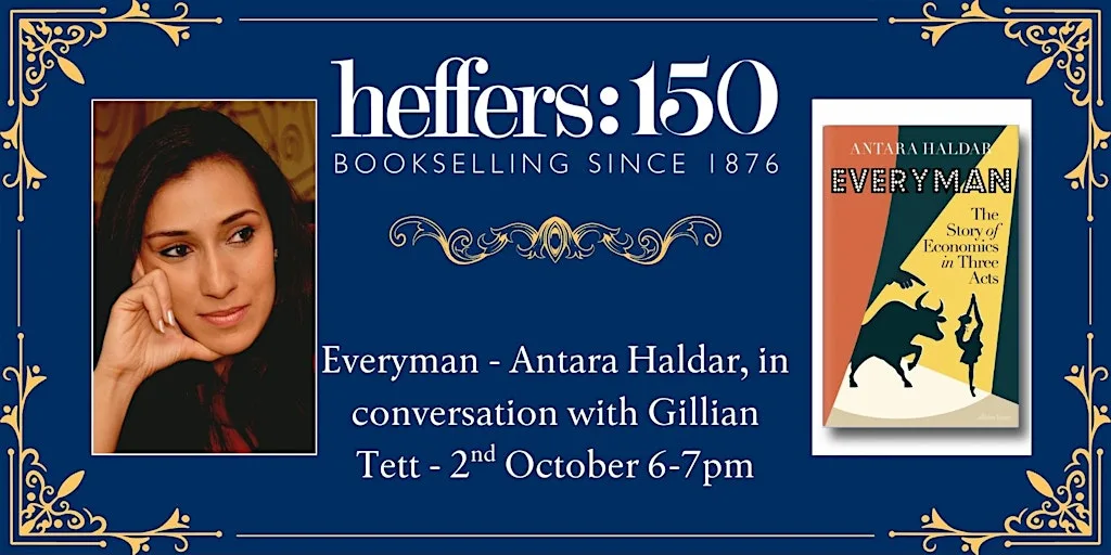 Everyman - Antara Haldar, in conversation with Gillian Tett, at Heffers