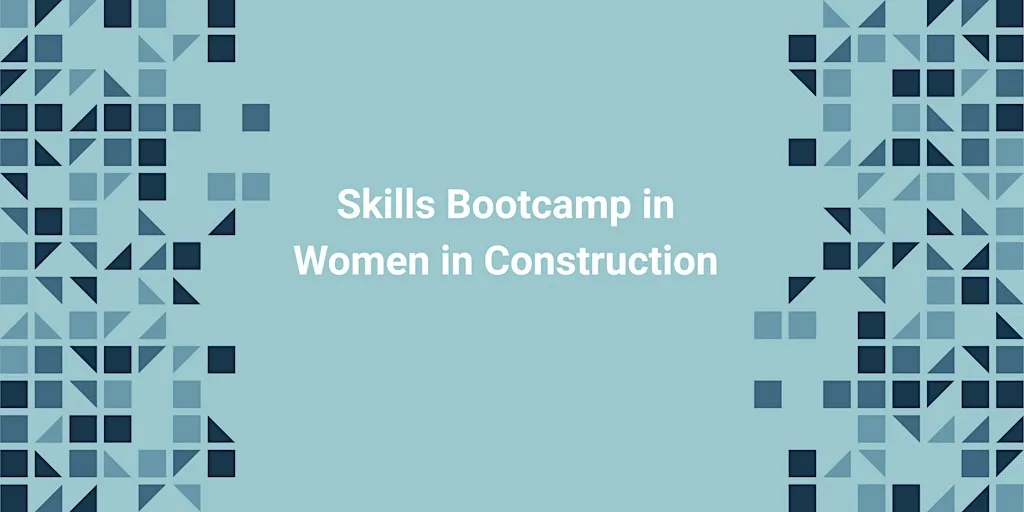 Skills Bootcamp in Women in Construction
