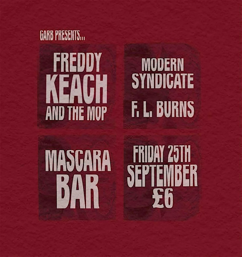 Freddy Keach and The Mop, Modern Syndicate and F. L. Burns