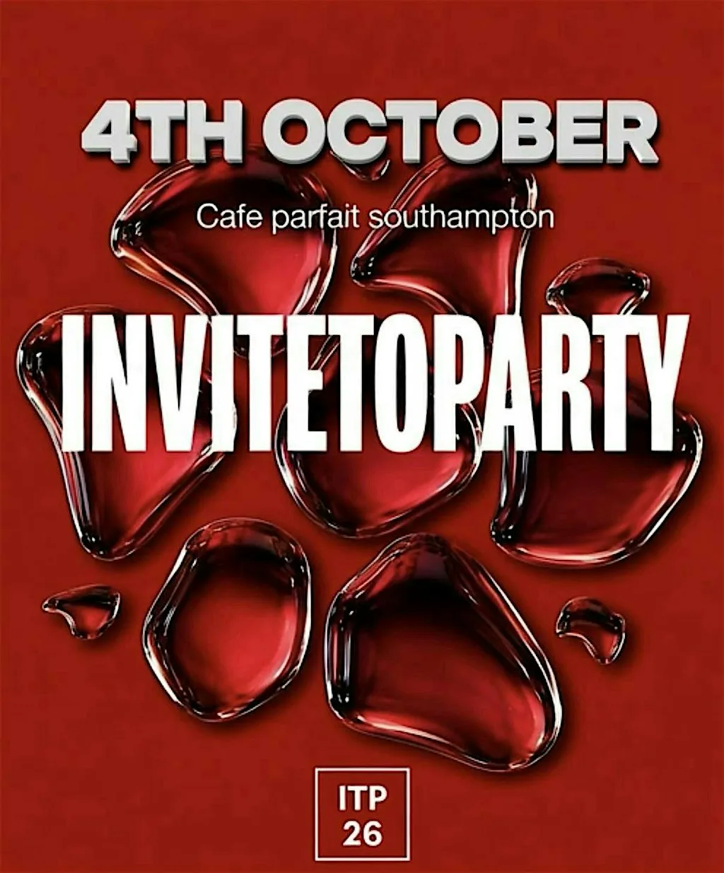 INVITE TO PARTY SOUTHAMPTON at Café Parfait