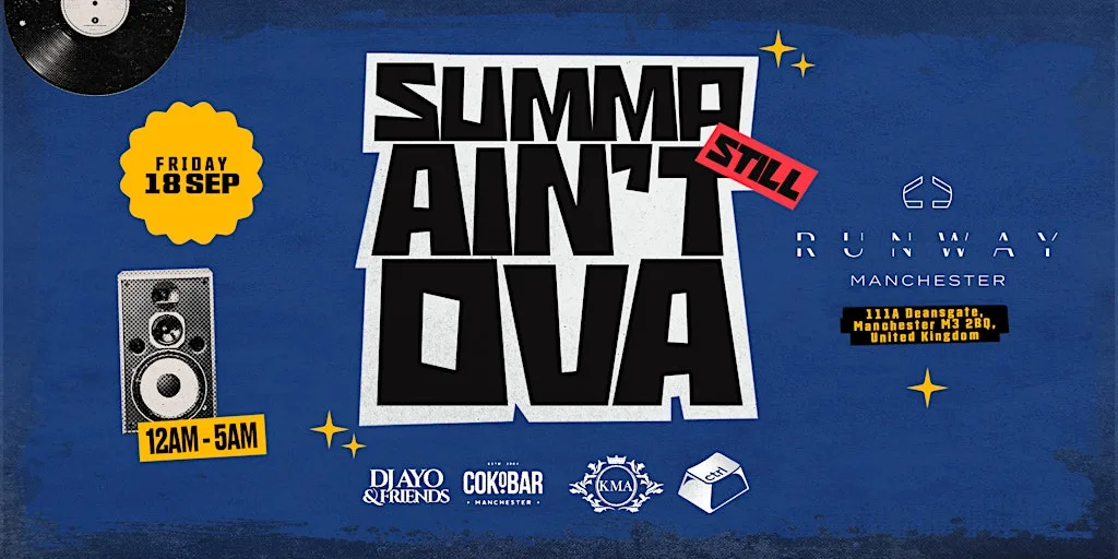 SUMMER STILL AIN’T OVER — MANCHESTER at Runway Nightclub