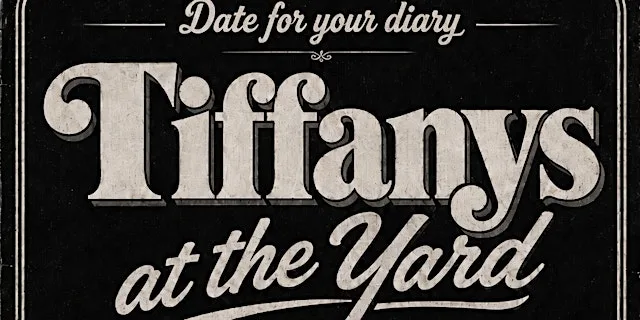 Tiffanys At The Yard