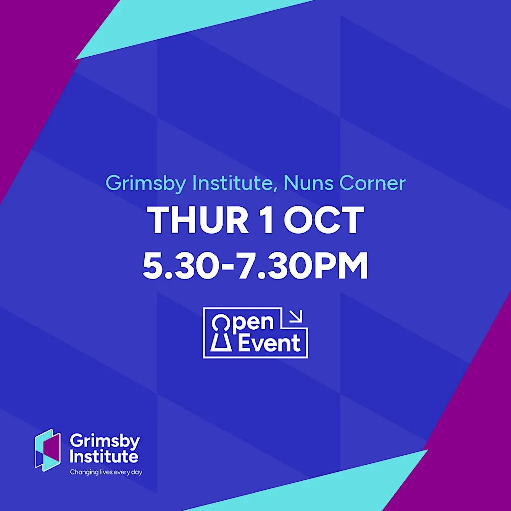 Grimsby Institute Open Event October at Grimsby Institute