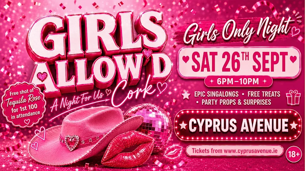 Girls Allow'd - A Girls Only night out! at Cyprus Avenue