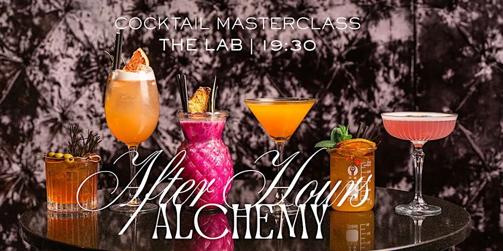After Hours Alchemy - October Mixology Masterclass at The LAB