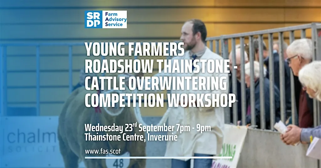 Young Farmers Roadshow Thainstone - Cattle Overwintering Competition at Thainstone Agricultural Centre, Inverurie