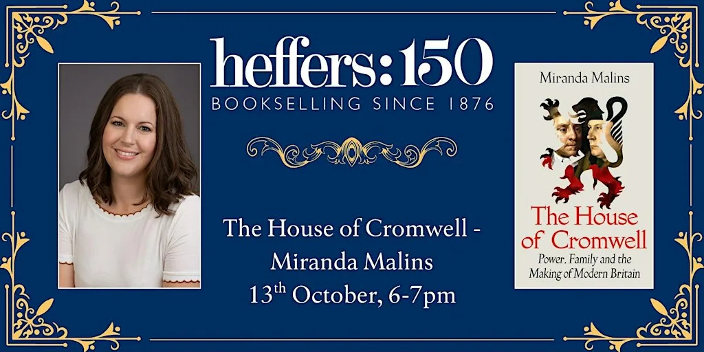House of Cromwell - Miranda Malins, at Heffers Bookshop at Heffers Bookshop