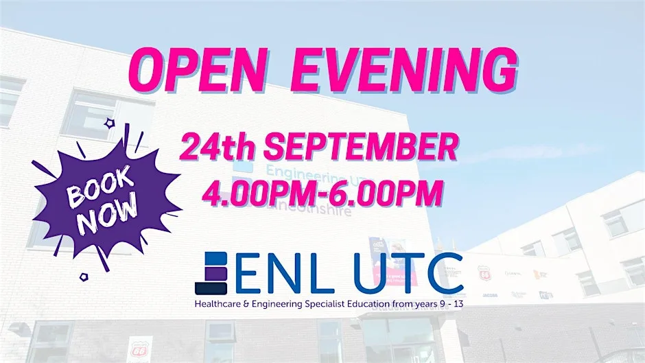 ENL UTC Northern Lincolnshire Open Evening for 2027 Admissions
