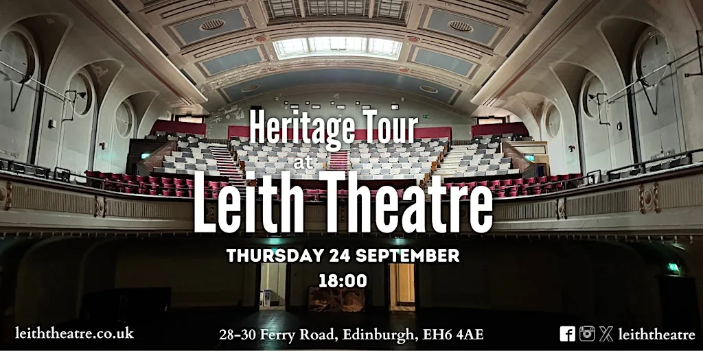 Leith Theatre September Heritage Tour