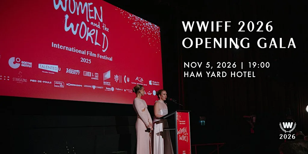 WWIFF 2026 OPENING GALA /film LILLY (USA) at 1 Ham Yard