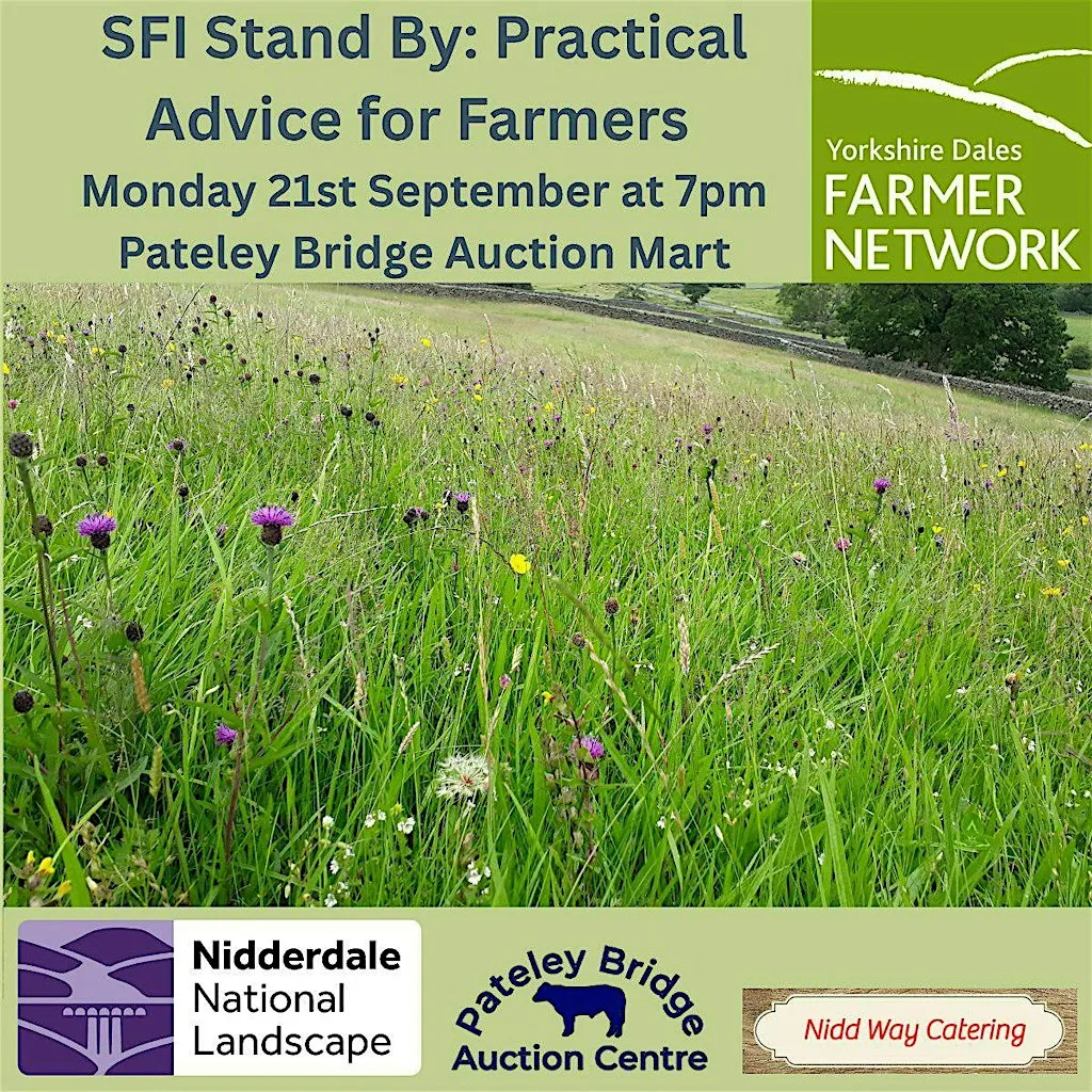 SFI Stand By; Practical Advice for Farmers - Nidderdale at Pateley Bridge Auction Mart